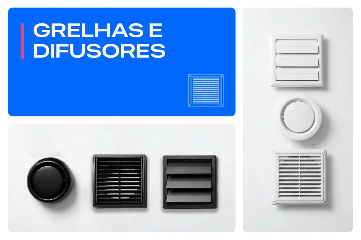 Grelhas e difusores para saída de ar